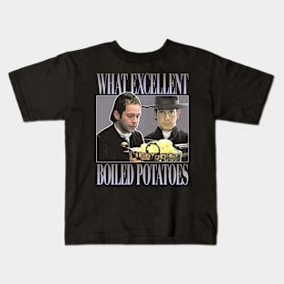 Pride and Prejudice - What Exellent Boiled Potatoes Kids T-Shirt